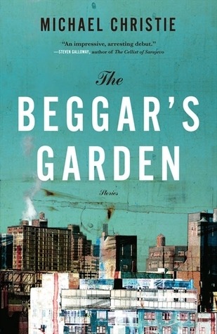 Michael Christie's The Beggar's Garden